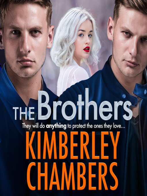 Title details for The Brothers by Kimberley Chambers - Available